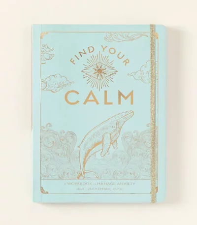Find Your Calm A Workbook For Anxiety