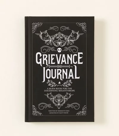 Grievance Journal - For Your Daily Gripes
