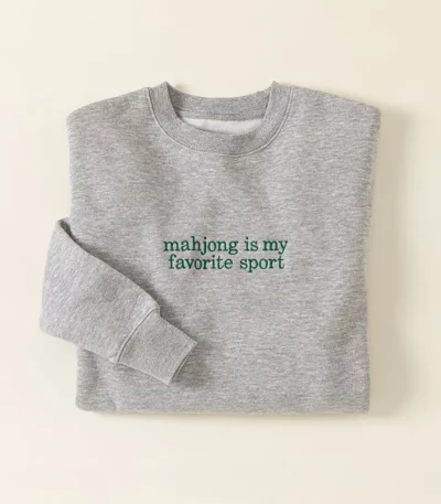 Mahjong Is My Favorite Sport Sweatshirt