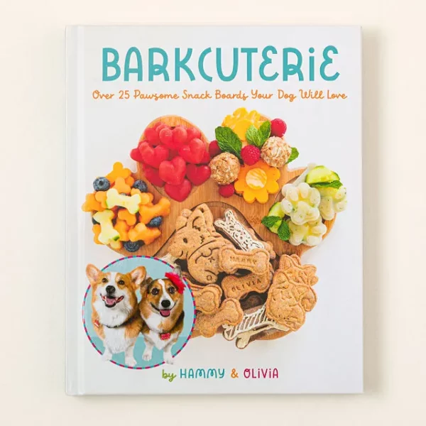 Barkcuterie Pawesome Pup Snack Cookbook